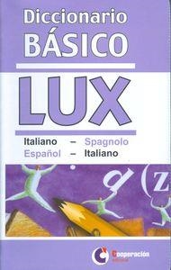 DICCIONARIO BASICO LUX ESPAÑOL<>ITALIANO | 9788495920584