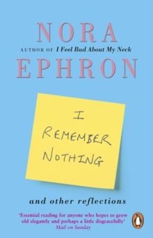 I REMEMBER NOTHING AND OTHER REFLECTIONS | 9780552777377 | NORA EPHRON