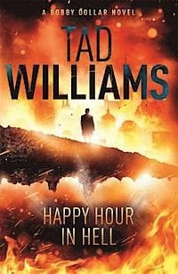 HAPPY HOUR IN HELL | 9781444738629 | TAD WILLIAMS