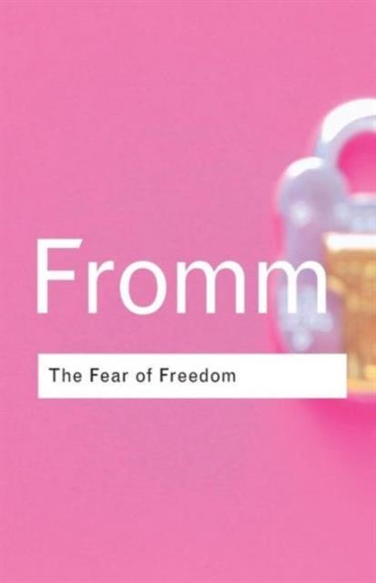 THE FEAR OF FREEDOM | 9780415253888 | ERICH FROMM