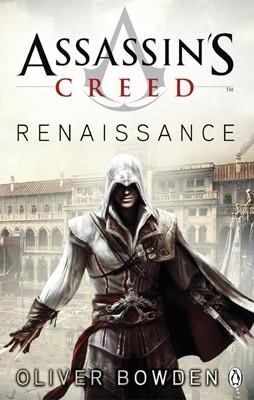 ASSASSIN'S CREED BOOK 1: REINASSANCE | 9780141046303 | OLIVER BOWDEN