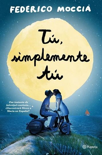 TU, SIMPLEMENTE TU | 9788408126454 | Moccia, Federico