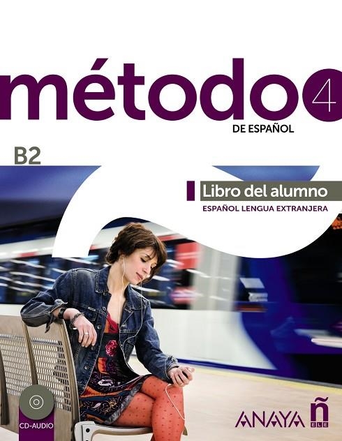 METODO 4 ANAYAELE LIBRO DEL ALUMNO B2 | 9788467830439 | PELAEZ SANTAMARIA, SALVADOR/ESTEBA RAMOS