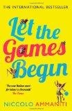 LET THE GAMES BEGIN | 9781847679420 | NICOLO AMMANITI