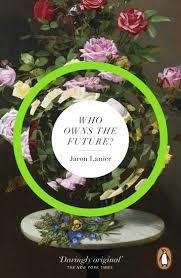 WHO OWNS THE FUTURE? | 9780241957219 | JARON LANIER