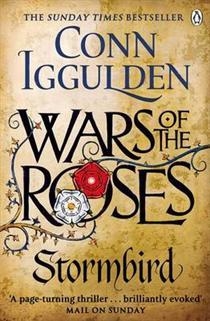 WARS OF THE ROSES: STORMBIRD | 9780718196349 | CONN IGGULDEN