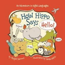 HOW HIPPO SAYS HELLO | 9781454908203 | ABIGAIL SAMOUN