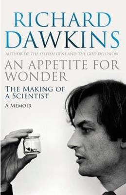 AN APPETITE FOR WONDER. THE MAKING OF A SCIENTIST | 9780552779050 | RICHARD DAWKINS