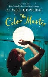 COLOR MASTER, THE | 9780099559252 | AIMEE BENDER