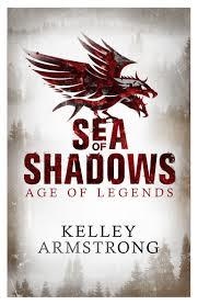 SEA OF SHADOWS | 9780751547818 | KELLEY ARMSTRONG