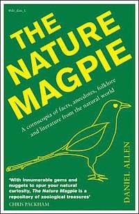 NATURE MAGPIE, THE | 9781848316584 | DANIEL ALLEN