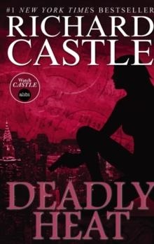 DEADLY HEAT | 9781781167724 | RICHARD CASTLE