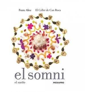 EL SOMNI. EL SUEÑO | 9788415888680 | El Celler de Can Roca;Aleu, Franc