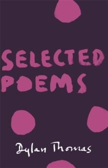 SELECTED POEMS | 9781780227290 | DYLAN THOMAS