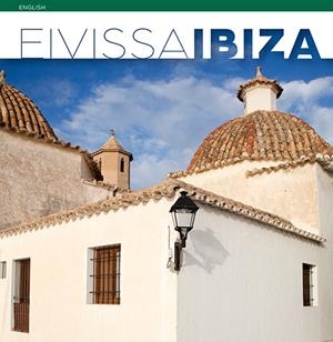 EIVISSA-IBIZA | 9788484785828 | Moreno Farres, Laia;Font i Rodon, Marga