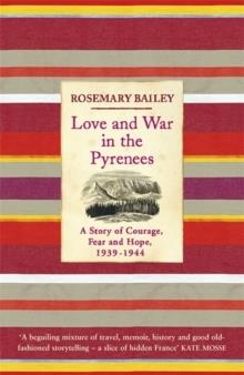 LOVE AND WAR IN THE PYRENEES | 9780753825914 | ROSEMARY BAILEY