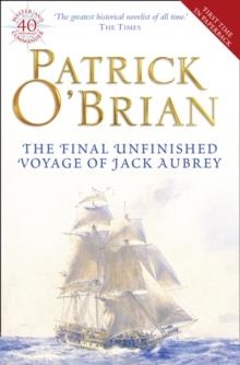 FINAL UNFINISHED VOYAGE OF JACK AUBREY | 9780007358434 | PATRICK O'BRIAN
