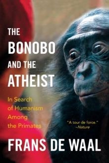 BONOBO AND THE ATHEIST, THE | 9780393347791 | FRANZ DE WAAL