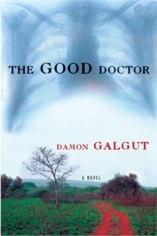 GOOD DOCTOR | 9780802141699 | DAMON GALGUT