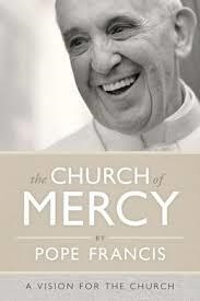CHURCH OF MERCY, THE | 9780829441703 | POPE FRANCIS