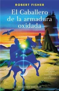 CABALLERO DE LA ARMADURA OXIDADA | 9788497772303 | FISHER, ROBERT