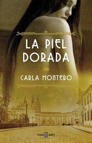 PIEL DORADA, LA | 9788401343049 | Carla Montero
