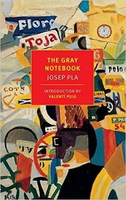 GRAY NOTEBOOK, THE | 9781590176719 | JOSEP PLA
