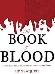 BOOK OF BLOOD: FROM LEGENDS AND LEECHES TO | 9780547315843 | H.P. NEWQUIST