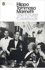 THE FUTURIST COOKBOOK | 9780141391649 | FILIPPO MARINETTI
