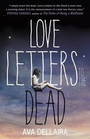 LOVE LETTERS TO THE DEAD | 9781471402883 | AVA DELLAIRA