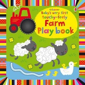 BABY'S VERY FIRST TOUCHY-FEELY FARM PLAY BOOK | 9781409570547 | FIONA WATT