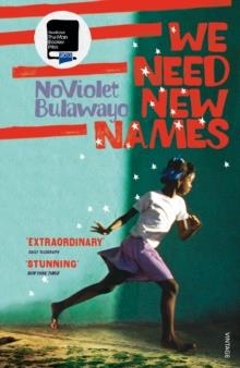 WE NEED NEW NAMES | 9780099581888 | NOVIOLET BULAWAYO