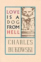 LOVE IS A DOG FROM HELL | 9780876853627 | CHARLES BUKOWSKI