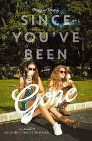 SINCE YOU'VE BEEN GONE | 9781442435001 | MORGAN MATSON