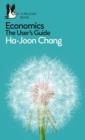 ECONOMICS: A USER'S GUIDE | 9780718197032 | HA-JOON CHANG