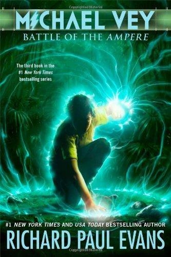 MICHAEL VEY: BATTLE OF THE AMPERE | 9781442475120 | RICHARD PAUL EVANS
