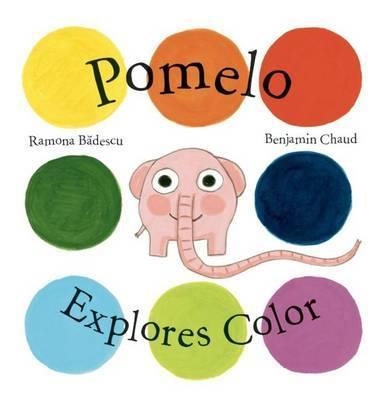 POMELO EXPLORES COLOR | 9781592701261 | BENJAMIN CHAUD