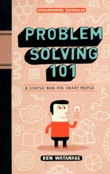 PROBLEM SOLVING 101 | 9781591842422 | KEN WATANABE
