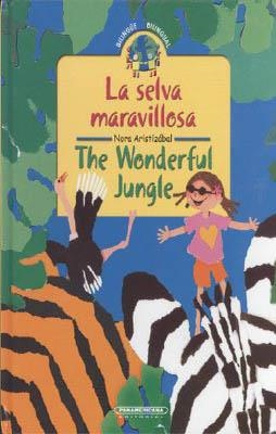 LA SELVA MARAVILLOSA / THE WONDERFUL JUNGLE | 9789583019661 | JEANETTE CASTELLI