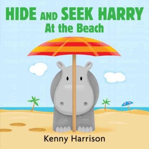 HIDE AND SEEK HARRY AT THE BEACH | 9780763666033 | KENNY HARRISON