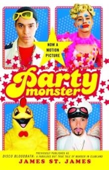 PARTY MONSTER | 9780743259828 | JAMES ST JAMES