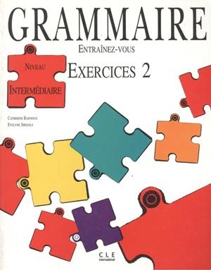 ENTRAINEZ-VOUS GRAMMAIRE 2 INTERMED. | 9782190338415
