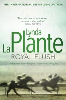 ROYAL FLUSH | 9781471130915 | LYNDA LA PLANTE