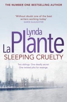 SLEEPING CRUELTY | 9781471130939 | LYNDA LA PLANTE