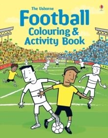 FOOTBALL COLOURING AND ACTIVITY BOOK | 9781409583134 | KIRSTEEN ROBSON