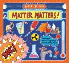 MATTER MATTERS! | 9780763660963 | TOM ADAMS
