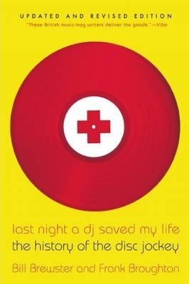 LAST NIGHT A DJ SAVED MY LIFE | 9780802146106 | BILL BREWSTER