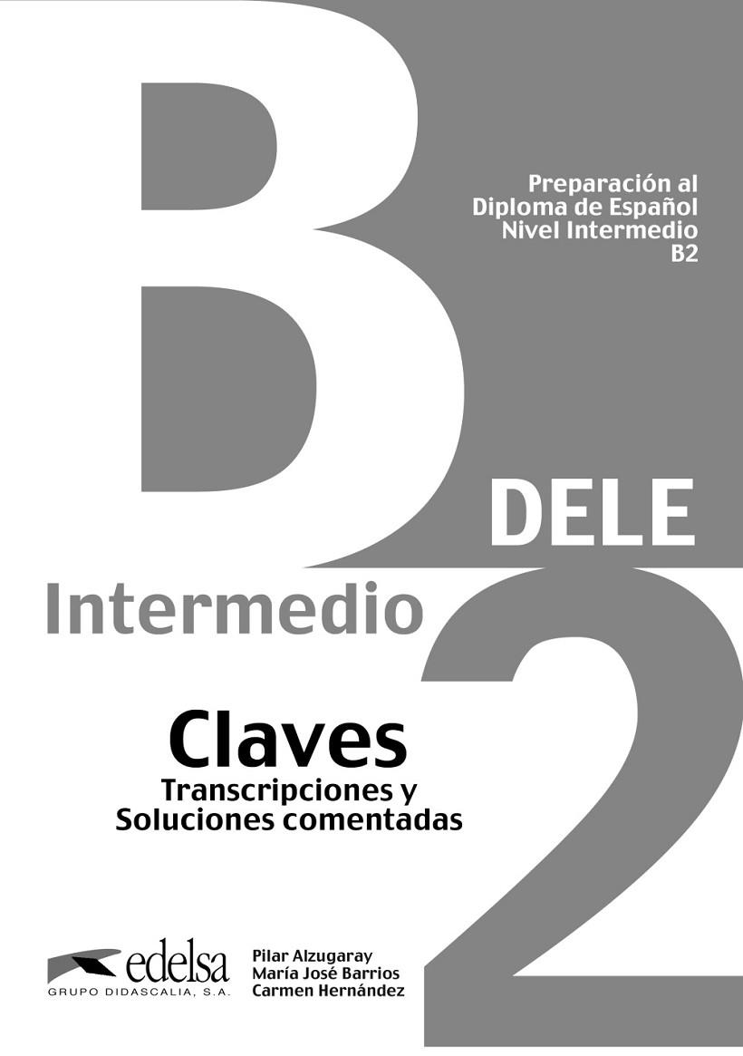 DELE B2 PREPARACION CLAVE | 9788477113560 | Alzugaray Zaragüeta, Pilar;Barrios Sabador, María José;Bartolomé Alonso, María Paz