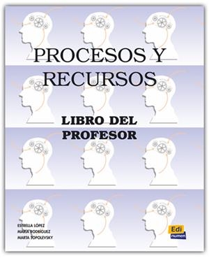 PROCESOS Y RECURSOS LIBRO PROFESOR | 9788489756182 | LóPEZ LóPEZ, ESTRELLA/RODRíGUEZ CASTILLA, MARíA/TOPOLEVSKY BLEGER, MARTA