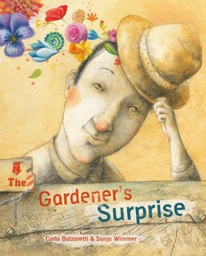 GARDENER'S SURPRISE, THE | 9788415784609 | Balzaretti, Carla